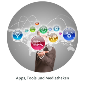 Apps, Tools und Mediatheken